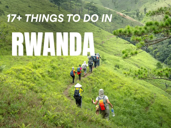 17+ Things to Do in Rwanda – Gorillas, Culture & Nature Walks